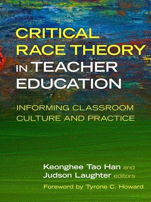 cover image of Critical Race Theory in Teacher Education